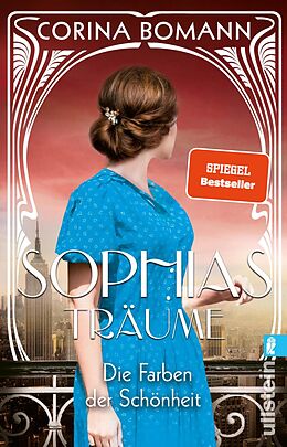 E-Book (epub) Die Farben der Schönheit - Sophias Träume von Corina Bomann