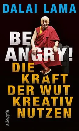 E-Book (epub) Be Angry! von Dalai Lama