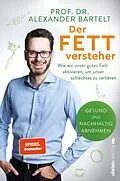 E-Book (epub) Der Fettversteher von Alexander Bartelt