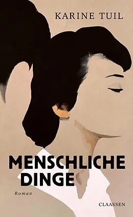 E-Book (epub) Menschliche Dinge von Karine Tuil