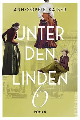 E-Book (epub) Unter den Linden 6 von Ann-Sophie Kaiser