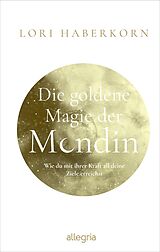 E-Book (epub) Die goldene Magie der Mondin von Lori Haberkorn