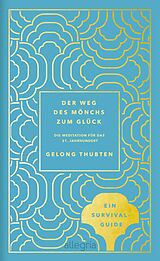 E-Book (epub) Der Weg des Mönchs zum Glück von Gelong Thubten
