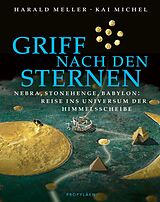 E-Book (epub) Griff nach den Sternen von Harald Meller, Kai Michel