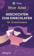 E-Book (epub) Geschichten zum Einschlafen von Ithar Adel, 7Mind