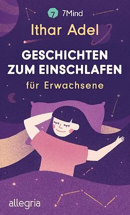 E-Book (epub) Geschichten zum Einschlafen von Ithar Adel, 7Mind