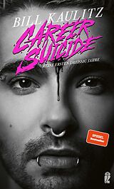 E-Book (epub) Career Suicide von Bill Kaulitz
