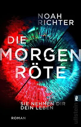 E-Book (epub) Die Morgenröte - Sie nehmen dir dein Leben von Noah Richter