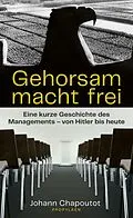 E-Book (epub) Gehorsam macht frei von Johann Chapoutot