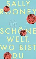 E-Book (epub) Schöne Welt, wo bist du von Sally Rooney