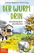 E-Book (epub) Der Wurm drin von Katharina Stegelmann, Barbara Supp