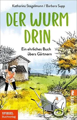 E-Book (epub) Der Wurm drin von Katharina Stegelmann, Barbara Supp