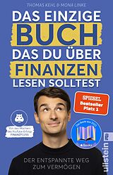 E-Book (epub) Das einzige Buch, das Du über Finanzen lesen solltest von Thomas Kehl, Mona Linke