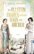E-Book (epub) Die Ullsteinfrauen und das Haus der Bücher von Beate Rygiert