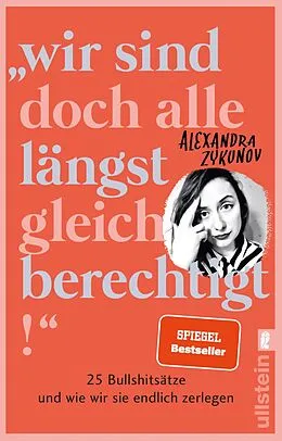 E-Book (epub) 'Wir sind doch alle längst gleichberechtigt!' von Alexandra Zykunov