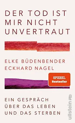 E-Book (epub) Der Tod ist mir nicht unvertraut von Elke Büdenbender, Eckhard Nagel