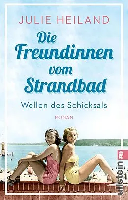 E-Book (epub) Die Freundinnen vom Strandbad von Julie Heiland