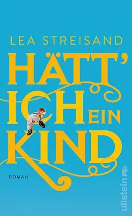 E-Book (epub) Hätt' ich ein Kind von Lea Streisand