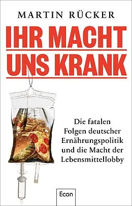 E-Book (epub) Ihr macht uns krank von Martin Rücker
