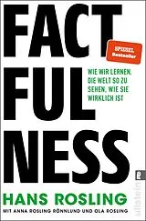 E-Book (epub) Factfulness / Wie ich lernte, die Welt zu verstehen von Hans Rosling, Anna Rosling Rönnlund, Ola Rosling