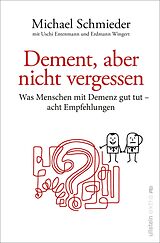 E-Book (epub) Dement, aber nicht vergessen von Michael Schmieder, Erdmann Wingert