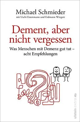 E-Book (epub) Dement, aber nicht vergessen von Michael Schmieder, Erdmann Wingert