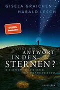E-Book (epub) Liegt die Antwort in den Sternen? von Gisela Graichen, Harald Lesch
