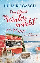 E-Book (epub) Der kleine Wintermarkt am Meer von Julia Rogasch