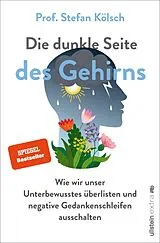 E-Book (epub) Die dunkle Seite des Gehirns von Stefan Kölsch