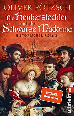 E-Book (epub) Die Henkerstochter und die schwarze Madonna (Die Henkerstochter-Saga 9) von Oliver Pötzsch