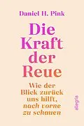 E-Book (epub) Die Kraft der Reue von Daniel H. Pink
