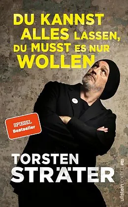 E-Book (epub) Du kannst alles lassen, du musst es nur wollen von Torsten Sträter