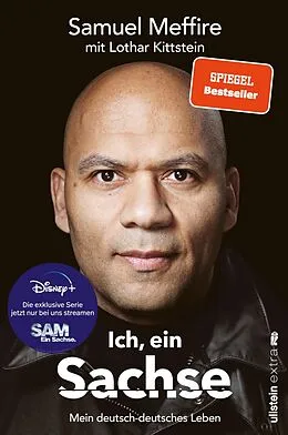 E-Book (epub) Ich, ein Sachse von Samuel Meffire, Lothar Kittstein