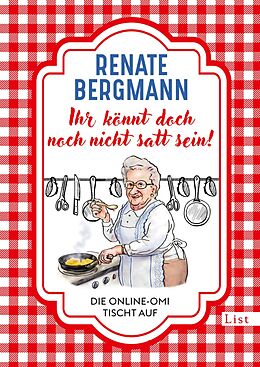 E-Book (epub) Ihr könnt doch noch nicht satt sein! von Renate Bergmann