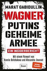 E-Book (epub) WAGNER  Putins geheime Armee von Marat Gabidullin