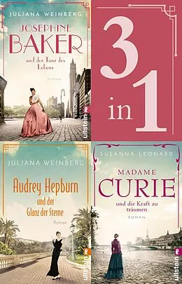 E-Book (epub) Madame Curie + Audrey Hepburn + Josephine Baker von Juliana Weinberg, Susanna Leonard