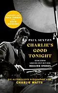 E-Book (epub) CHARLIE'S GOOD TONIGHT von Paul Sexton