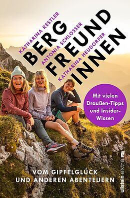 E-Book (epub) Bergfreundinnen von Antonia Schlosser, Katharina Kestler, Katharina Heudorfer