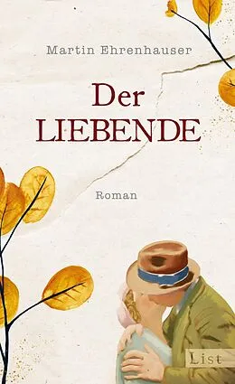 E-Book (epub) Der Liebende von Martin Ehrenhauser
