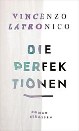 E-Book (epub) Die Perfektionen von Vincenzo Latronico
