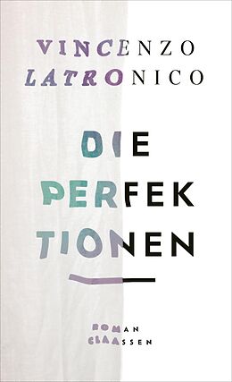 E-Book (epub) Die Perfektionen von Vincenzo Latronico