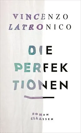 E-Book (epub) Die Perfektionen von Vincenzo Latronico