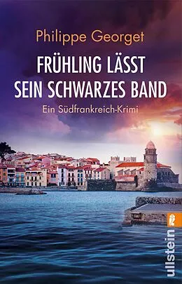 E-Book (epub) Frühling lässt sein schwarzes Band von Philippe Georget
