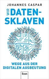 E-Book (epub) Wir Datensklaven von Johannes Caspar