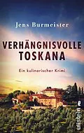 E-Book (epub) Verhängnisvolle Toskana von Jens Burmeister