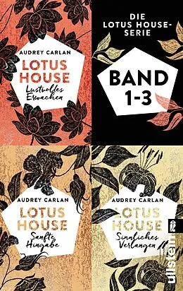 E-Book (epub) Die Lotus House-Serie Band 1 bis 3 von Audrey Carlan