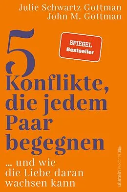 E-Book (epub) 5 Konflikte, die jedem Paar begegnen von John M. Gottman, Julie Schwartz Gottman