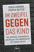 E-Book (epub) Im Zweifel gegen das Kind von Sonja Howard, Jessica Reitzig