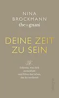 E-Book (epub) Deine Zeit zu sein von Nina Brockmann