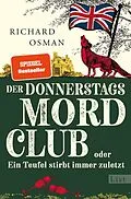 E-Book (epub) Der Donnerstagsmordclub oder Ein Teufel stirbt immer zuletzt von Richard Osman